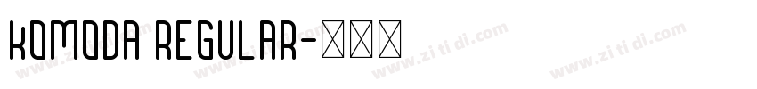 Komoda Regular字体转换